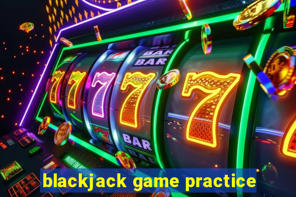 blackjack game practice