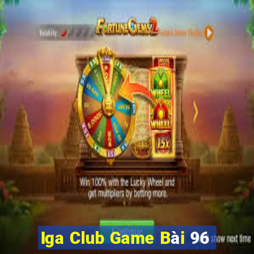 Iga Club Game Bài 96