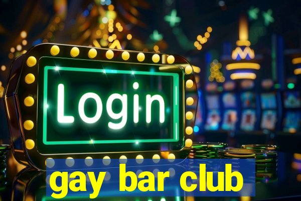 gay bar club