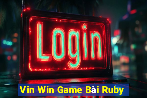 Vin Win Game Bài Ruby