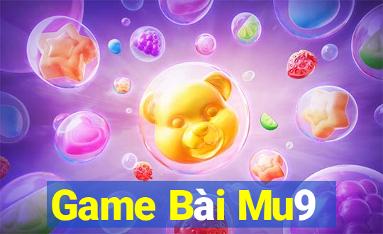 Game Bài Mu9