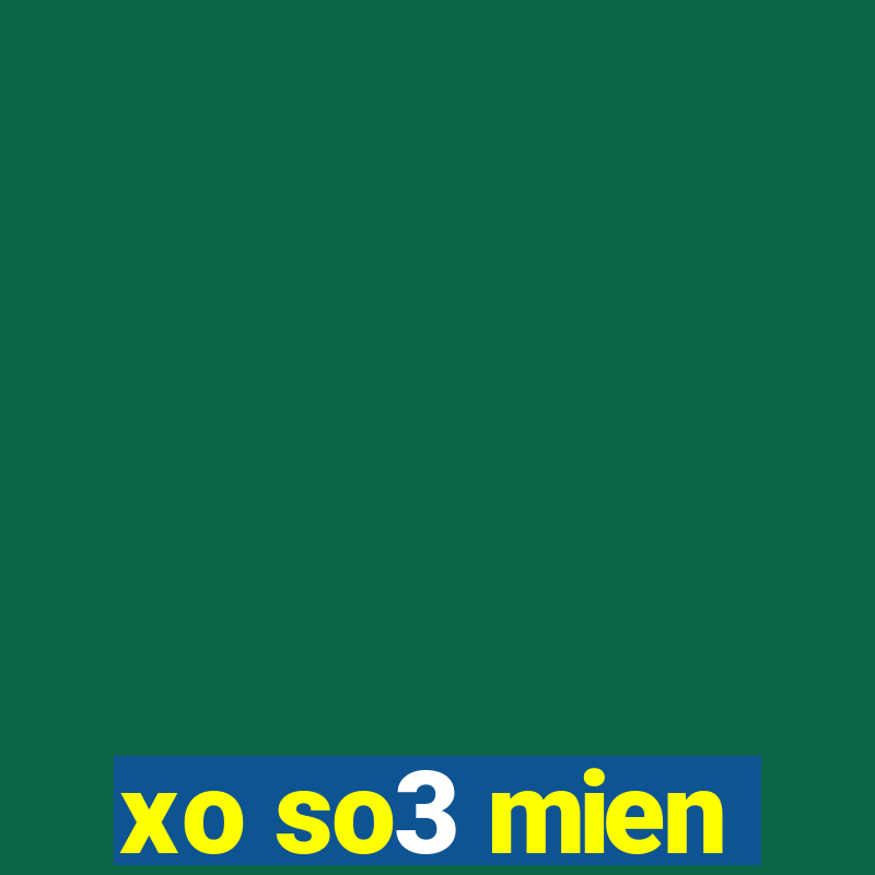 xo so3 mien