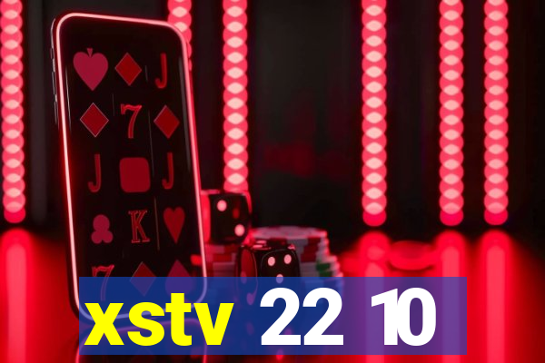 xstv 22 10