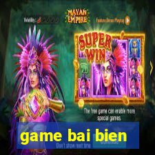 game bai bien