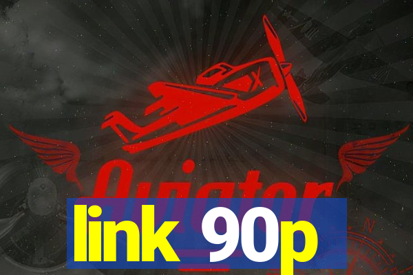 link 90p