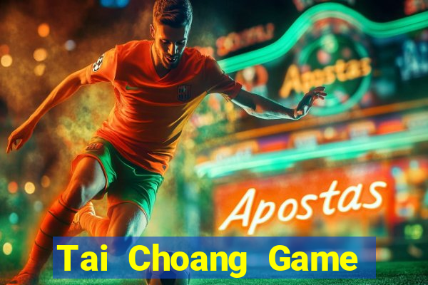 Tai Choang Game Bài 2024