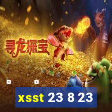 xsst 23 8 23