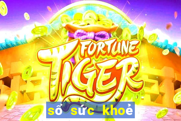 sổ sức khoẻ y tế