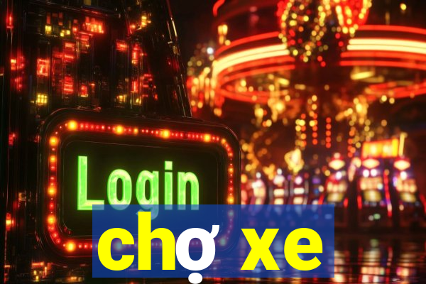 chợ xe