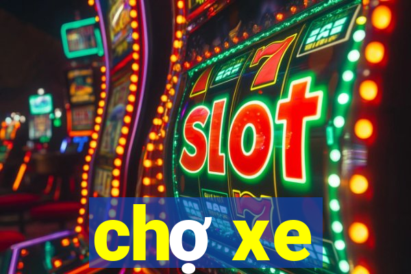 chợ xe