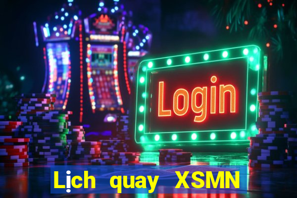 Lịch quay XSMN ngày 17