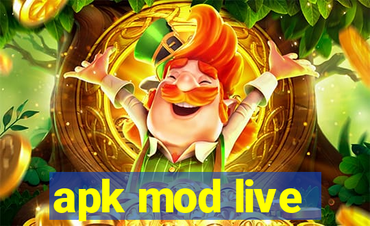 apk mod live