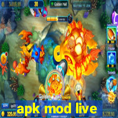 apk mod live