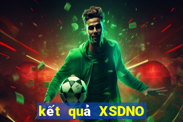 kết quả XSDNO ngày 27