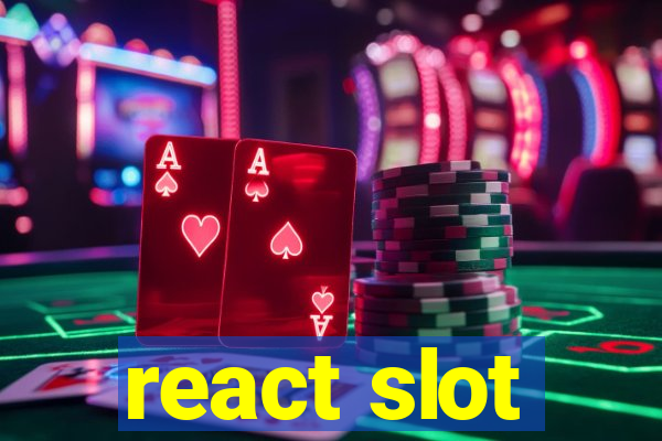 react slot