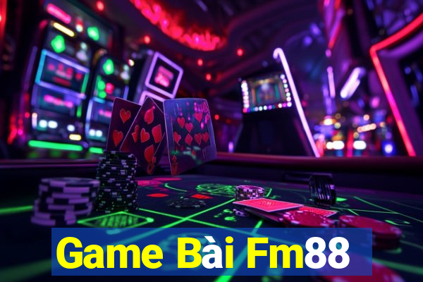 Game Bài Fm88