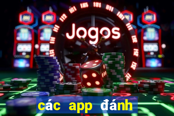 các app đánh bài đổi thưởng