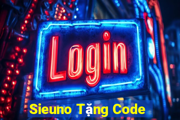 Sieuno Tặng Code