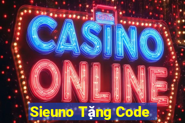 Sieuno Tặng Code