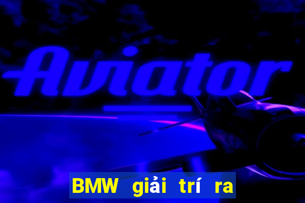 BMW giải trí ra mắt Fun88 trực tuyến