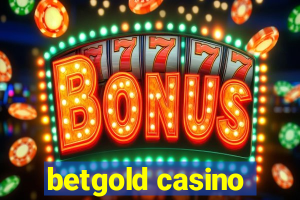 betgold casino