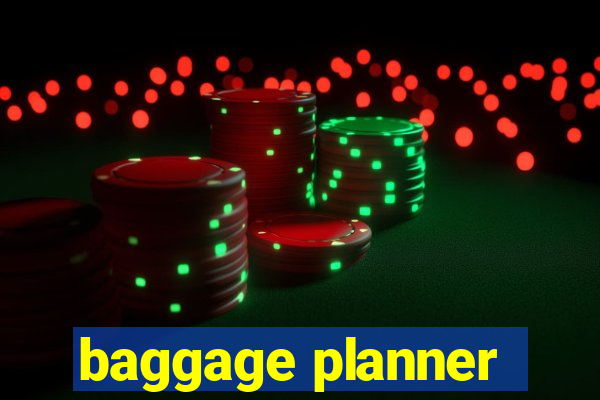 baggage planner