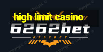 high limit casino