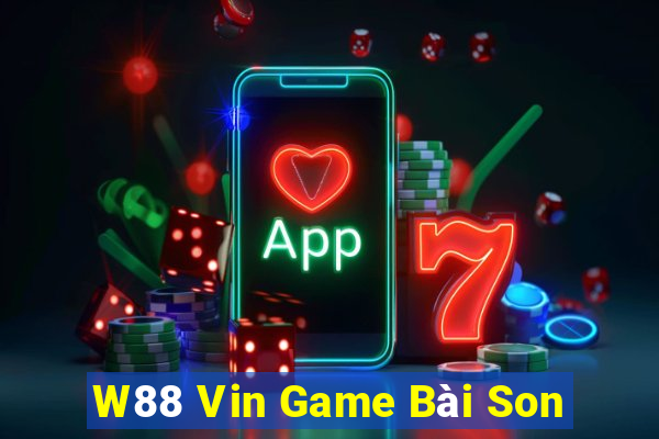 W88 Vin Game Bài Son