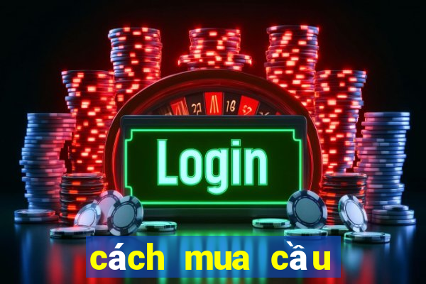 cách mua cầu thủ fo4