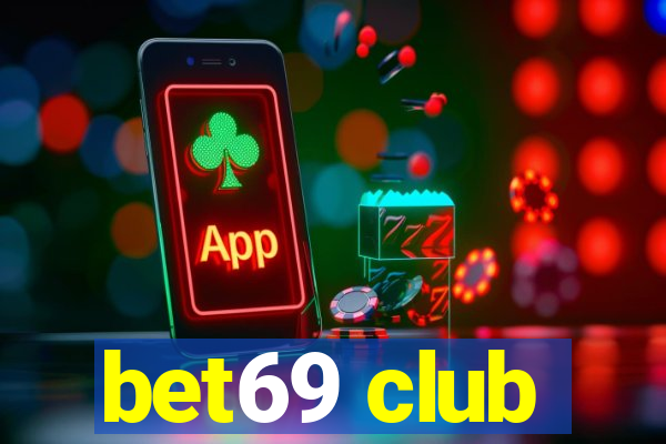 bet69 club