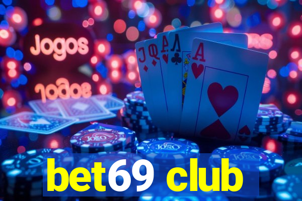 bet69 club