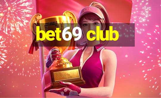 bet69 club