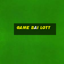 Game Bài Lott