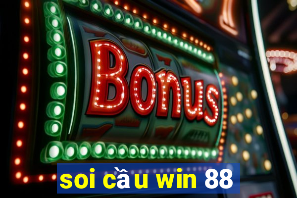 soi cầu win 88