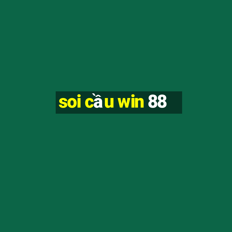 soi cầu win 88