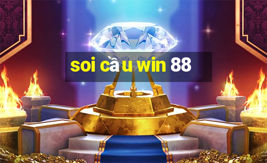 soi cầu win 88