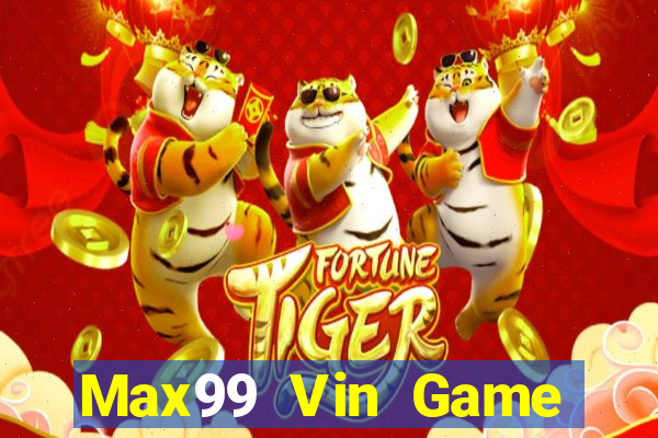 Max99 Vin Game Bài 1368