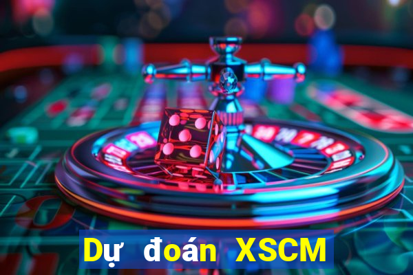 Dự đoán XSCM thứ bảy