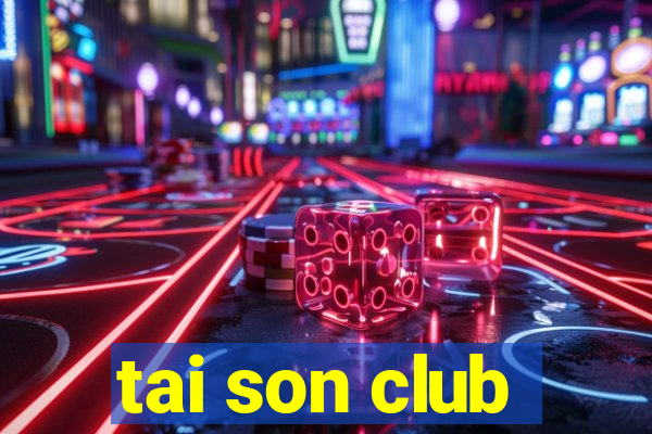 tai son club