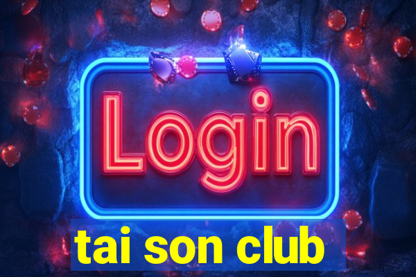 tai son club