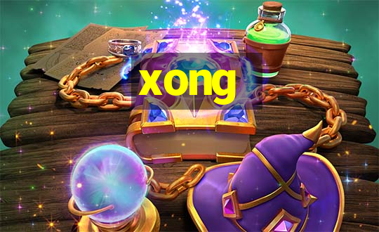 xong