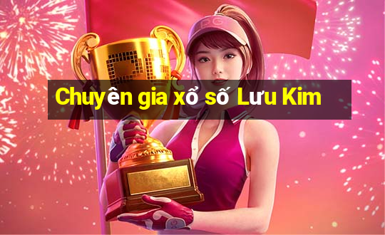 Chuyên gia xổ số Lưu Kim