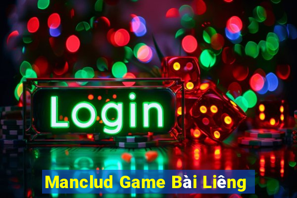 Manclud Game Bài Liêng