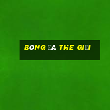 bóng đá the giới