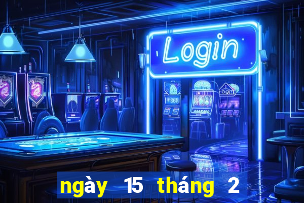 ngày 15 tháng 2 xổ số bình định