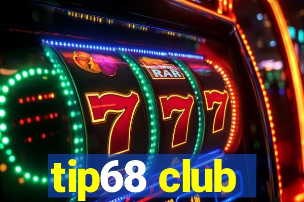 tip68 club