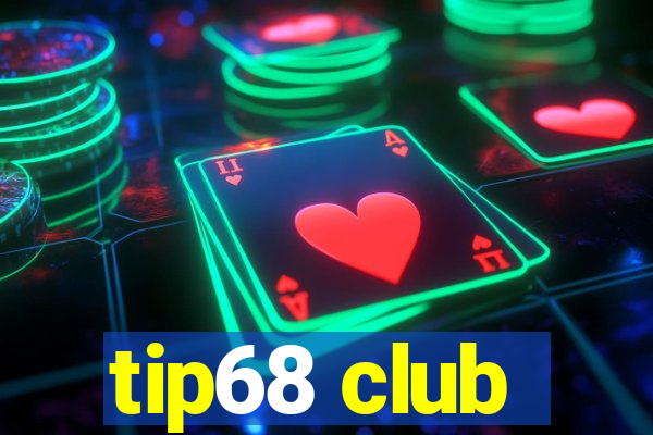 tip68 club