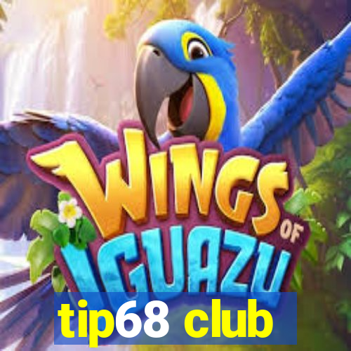 tip68 club