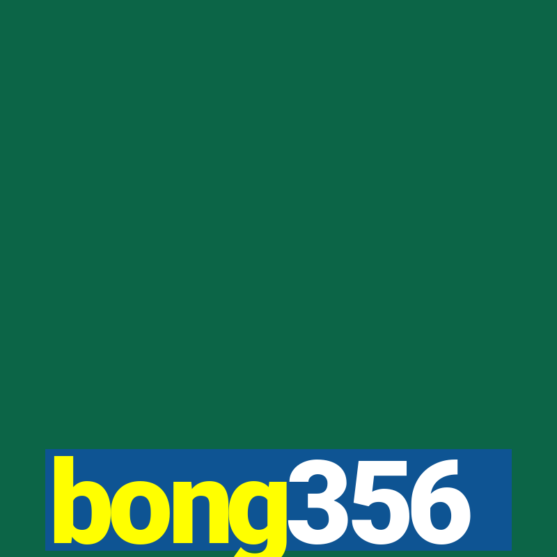 bong356