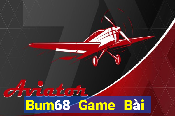 Bum68 Game Bài Sinh Tử